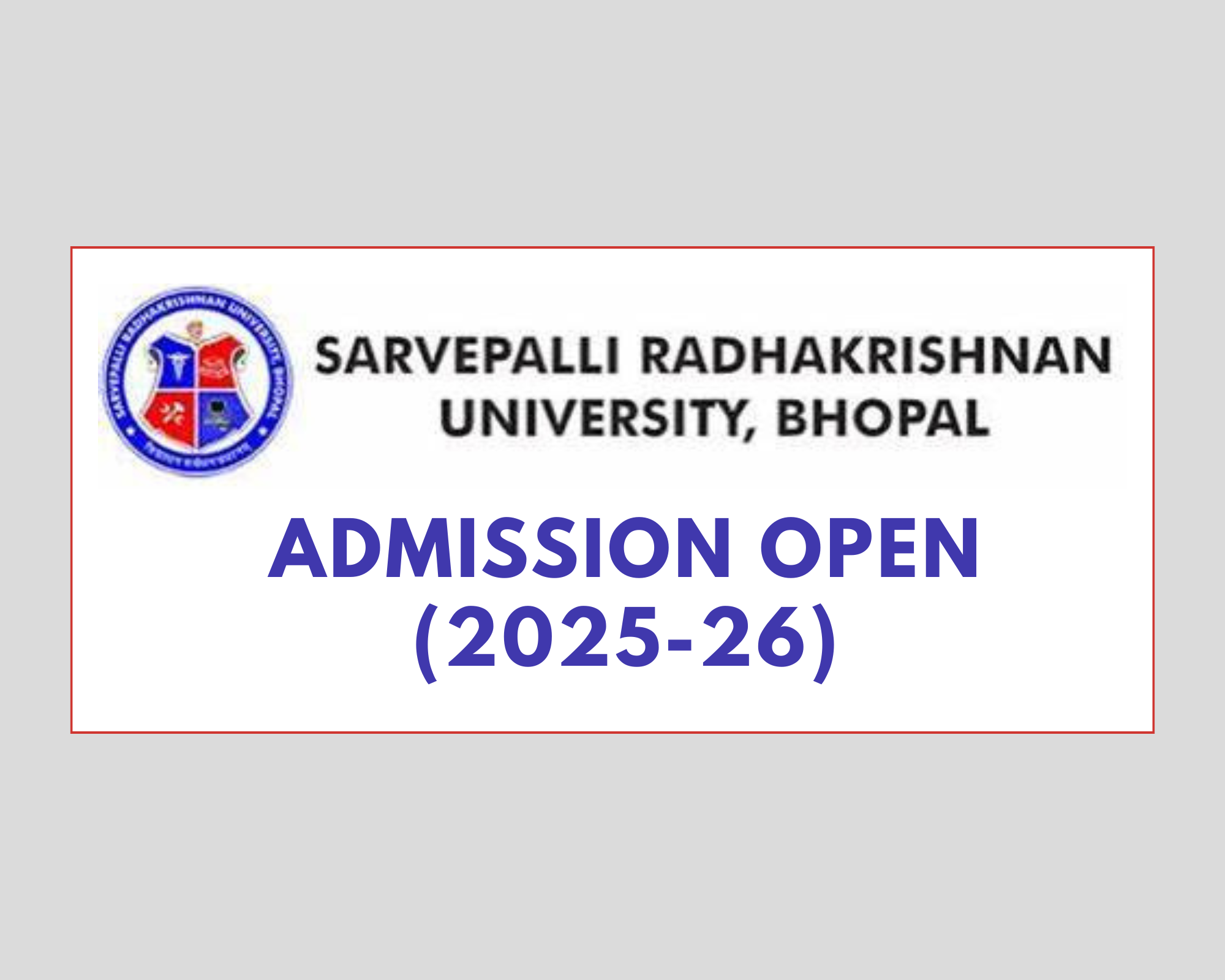 Sarvepalli Radhakrishnan University (SRKU) Course Admissions 2025: Fees, Selection Process & Dates